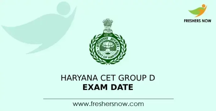 Haryana CET Group D Exam Date