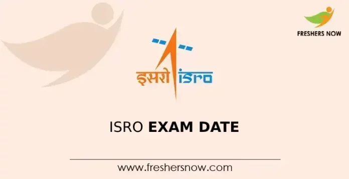 ISRO Exam Date