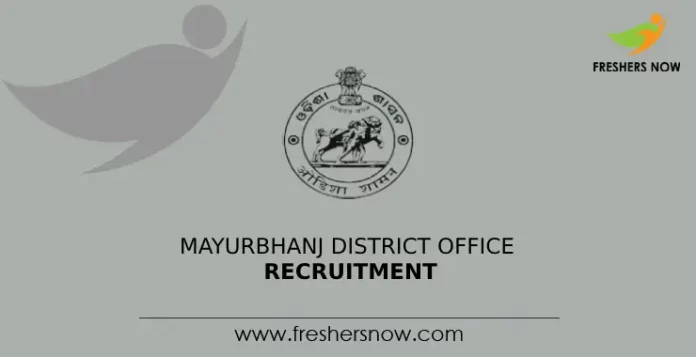 Mayurbhanj District Office Recruitment