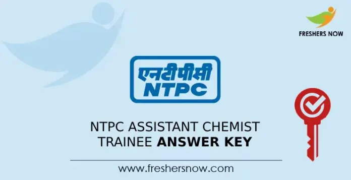 NTPC Assistant Chemist Trainee Answer Key
