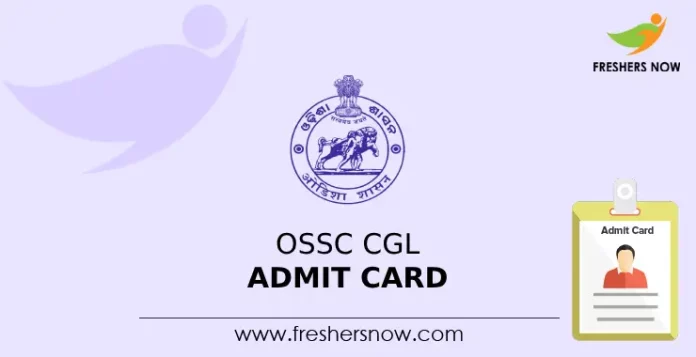 OSSC CGL Admit Card 2024