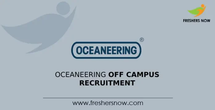 Oceaneering Off Campus Recruitment