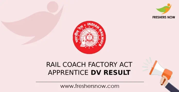 Rail Coach Factory Act Apprentice DV Result