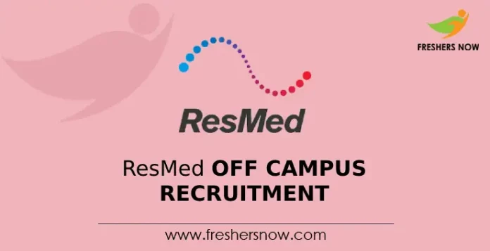 ResMed Off Campus Recruitment