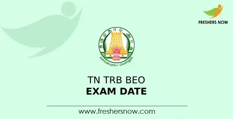 TN TRB BEO Exam Date 2023 (Announced)