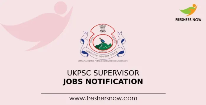 UKPSC Supervisor Jobs Notification