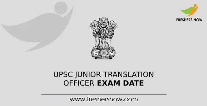 UPSC Junior Translation Officer Exam Date