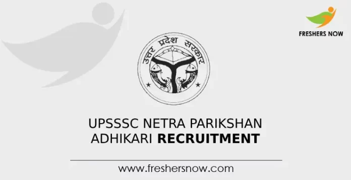 UPSSSC Netra Parikshan Adhikari Recruitment