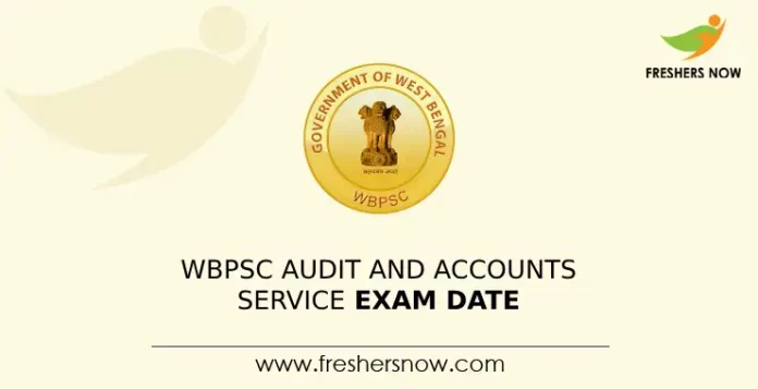 WBPSC Audit and Accounts Service Exam Date