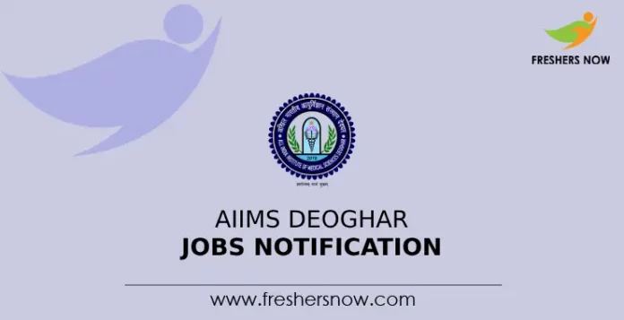 AIIMS Deoghar Jobs Notification