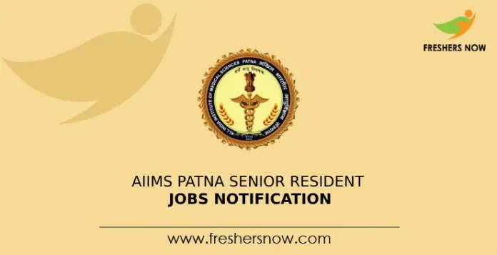 AIIMS Patna Senior Resident Jobs Notification