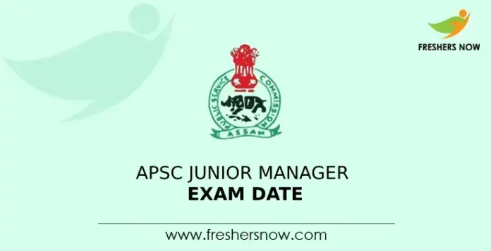 APSC Junior Manager Exam Date