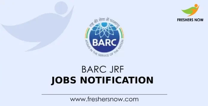 BARC JRF Jobs Notification