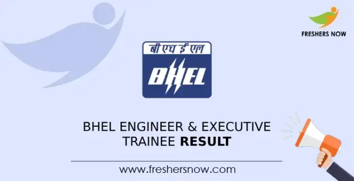 BHEL Engineer & Executive Trainee Result