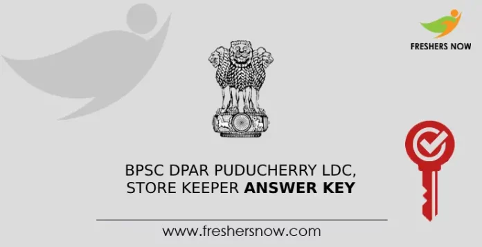 BPSC DPAR Puducherry LDC, Store Keeper Answer Key