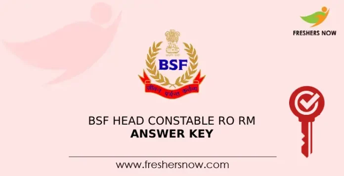 BSF Head Constable RO RM Answer Key