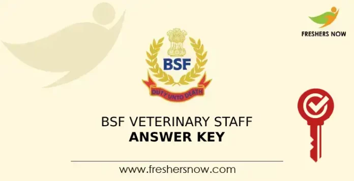 BSF Veterinary Staff answer Key