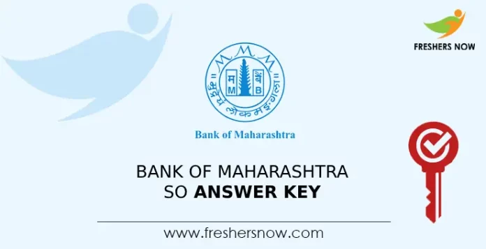 Bank of Maharashtra SO Answer Key