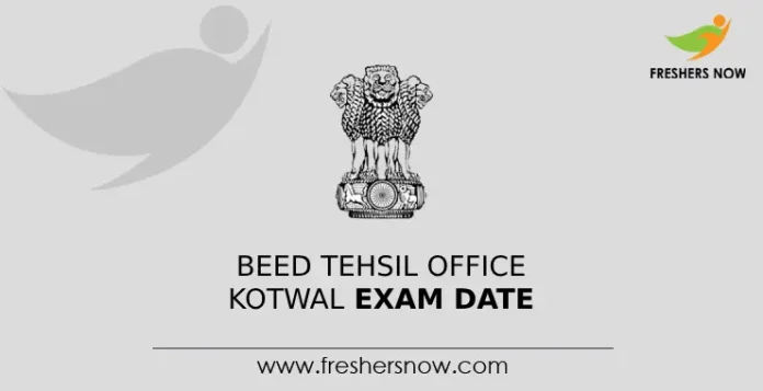 Beed Tehsil Office Kotwal Exam Date