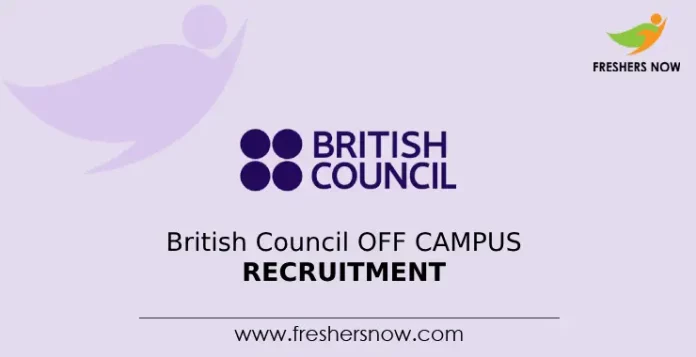 British Council Off Campus Recruitment