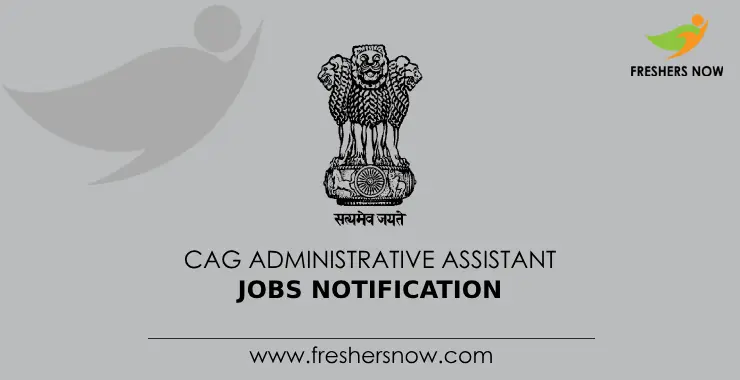 Cag Administrative Assistant Jobs Notification 2023 For 1773 Posts