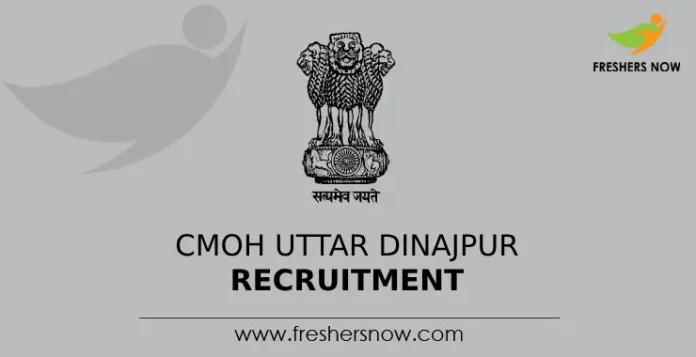 CMOH Uttar Dinajpur Recruitment