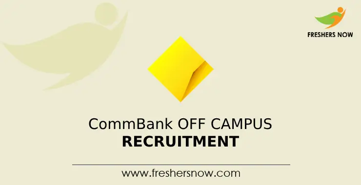 CommBank Off Campus 2024 Recruitment Drive For Freshers