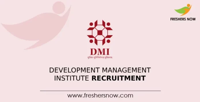 Development Management Institute Recruitment