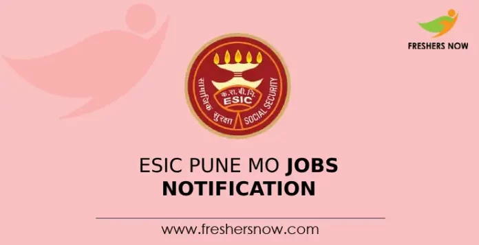 ESIC Pune MO Jobs Notification