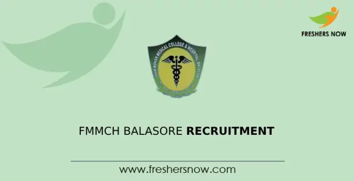 FMMCH Balasore Recruitment