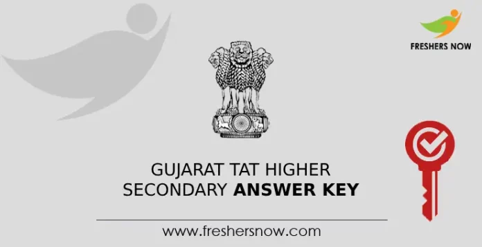 Gujarat TAT Higher Secondary answer Key