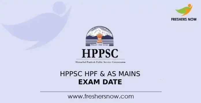 HPPSC HPF & AS Mains Exam Date