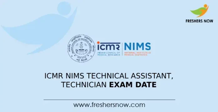 ICMR NIMS Technical Assistant, Technician Exam Date