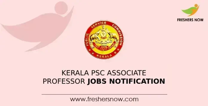 Kerala PSC Associate Professor Jobs Notification