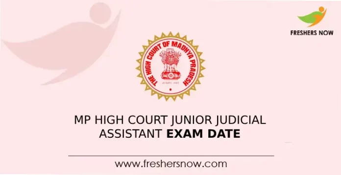 MP High Court Junior Judicial Assistant Exam Date