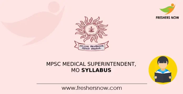 MPSC Medical Superintendent, MO Syllabus