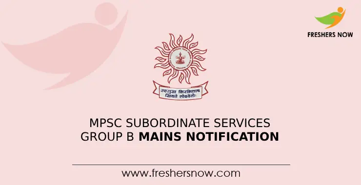 MPSC Subordinate Services Group B Mains Notification 2023 (Out)