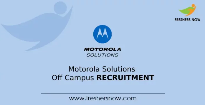 Motorola Solutions Off Campus Recruitment