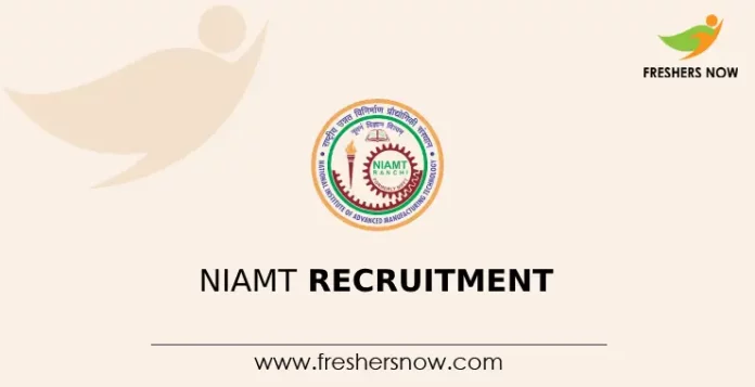 NIAMT Recruitment