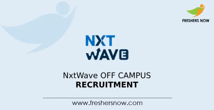 NxtWave Off Campus Recruitment
