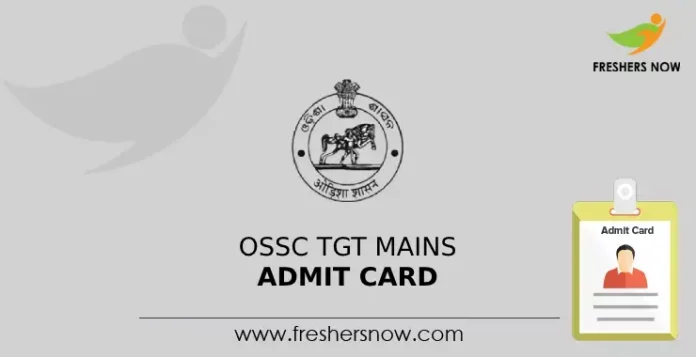 OSSC TGT Mains Admit Card