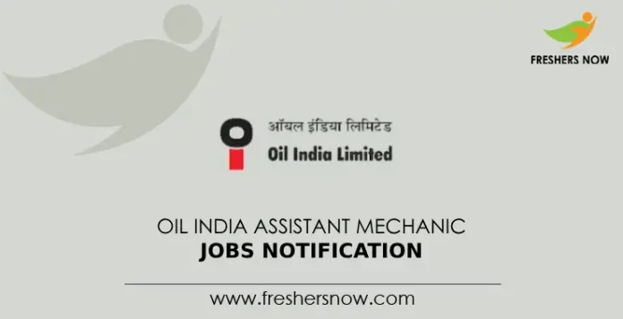 Oil India Assistant Mechanic Jobs Notification