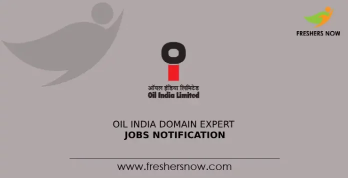 Oil India Domain Expert Jobs Notification