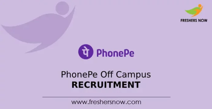 PhonePe Off Campus Recruitment