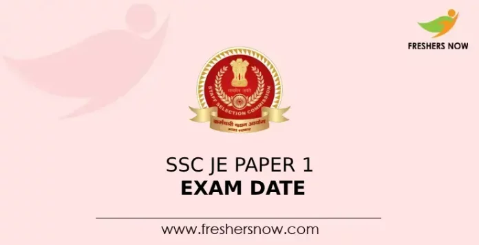 SSC JE Paper 1 Exam Date