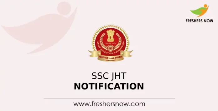 SSC JHT Notification