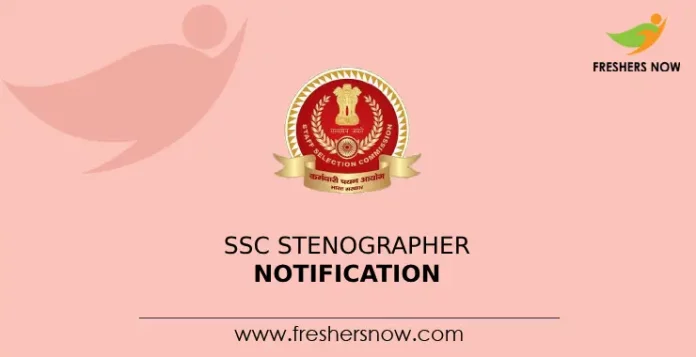 SSC Stenographer Notification