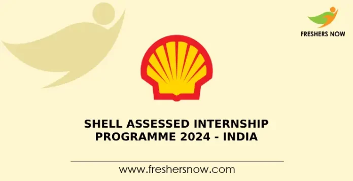 Shell Assessed Internship Programme 2024 - India