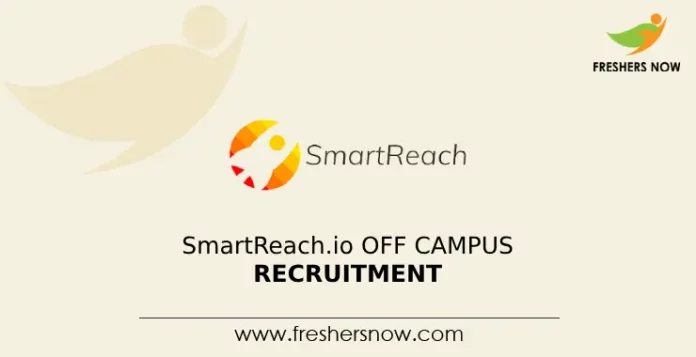 SmartReach.io Off Campus Recruitment