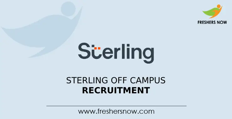 Sterling Off Campus 2024 Recruitment Drive for Freshers